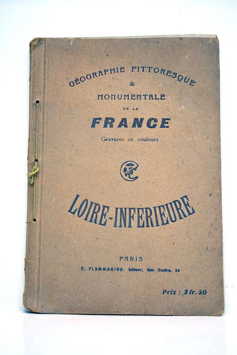 GÉOGRAPHIE PITTORESQUE et Monumentale de la France. Loire-inférieure.