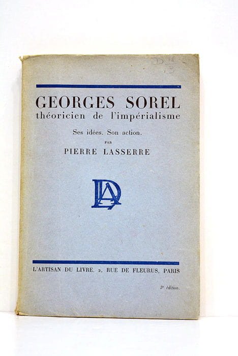 Georges Sorel théoricien de l'impérialisme. Ses idées. Son action.