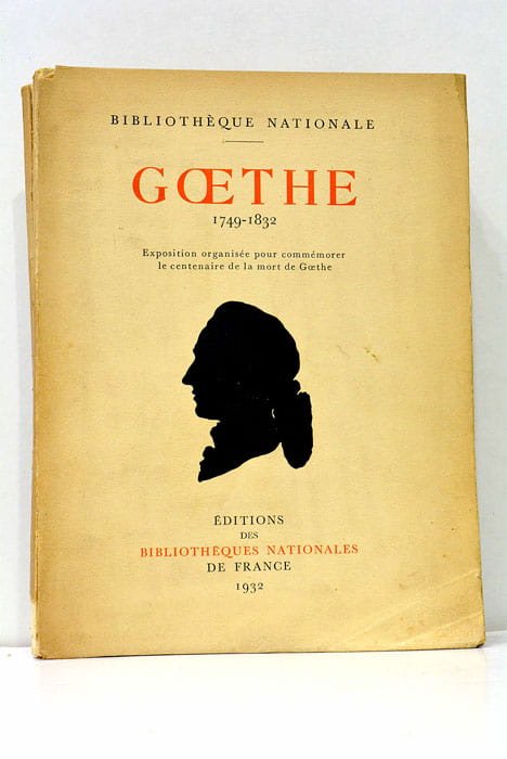 Goethe. 1949-1832. Exposition organisée pour commémorer le centenaire de la …