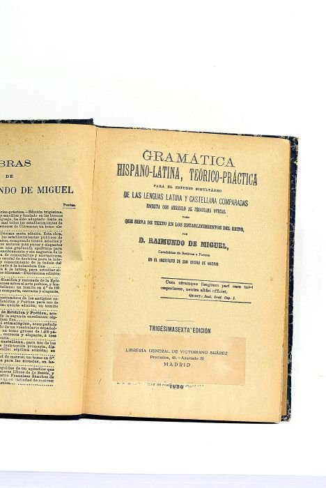 Gramática hispano-latina, teórico-práctica para el estudio simultáneo de las lenguas …