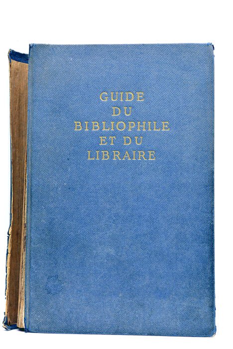 GUIDE DU BIBLIOPHILE ET DU LIBRAIRE (Le). Bibliographie générale des …