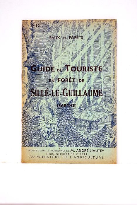 GUIDE du Touriste en forêt de Sillé-Le-Guillaume (Sarthe).