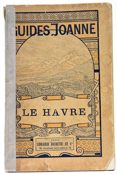 GUIDES JOANNE. Le Havre.
