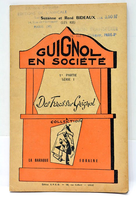Guignol en Société. 1ère Partie-Série 1. Des Trucs sur Guignol …
