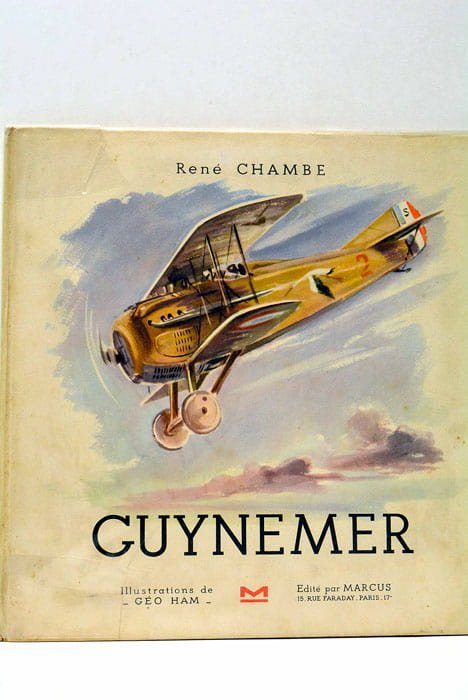 Guynemer. Illustrations de Géo Ham.