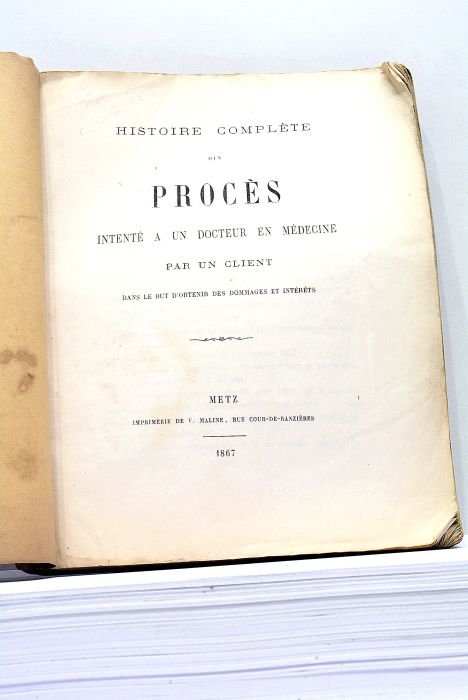 HISTOIRE Complète d'un Procés intenté à un Docteur en Médecine …