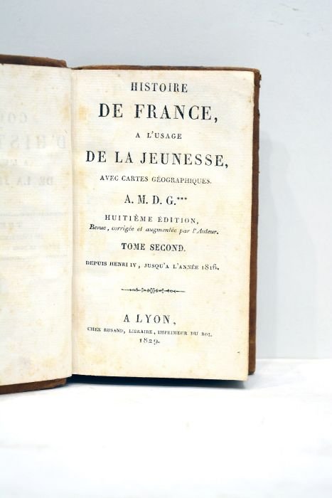 HISTOIRE de France, à l'usage de la jeunesse. Avec cartes …