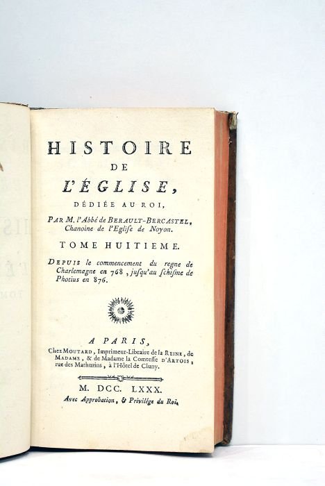 Histoire de l'église, dédiée au roi. Tome huitième. Depuis le …