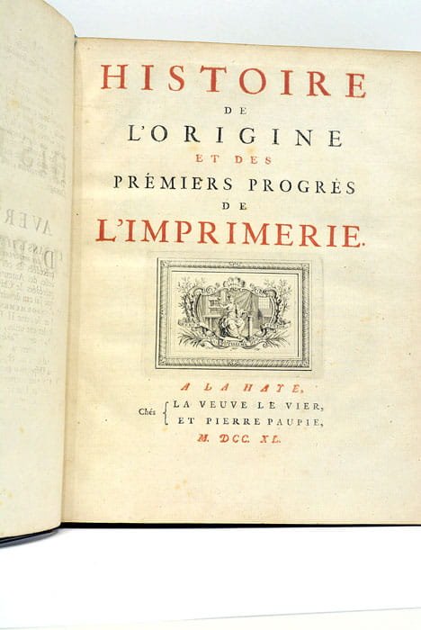 Histoire de l'Origine et des Premiers Progrès de l'Imprimerie.