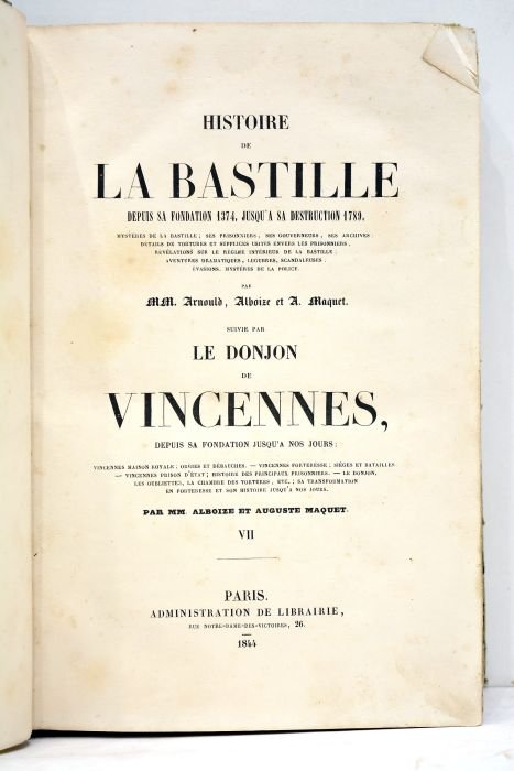 Histoire de la Bastille depuis sa fondation, jusqu'à sa destruction …