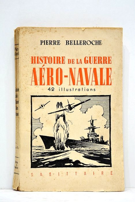 Histoire de la guerre aéro-navale. 42 illustrations.