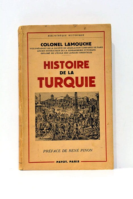 Histoire de la Turquie depuis les origines jusqu'à nos jours. …