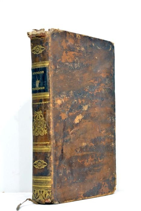 Histoire de Théodose le Grand, pour Monseigneur le Dauphin. Nouvelle …