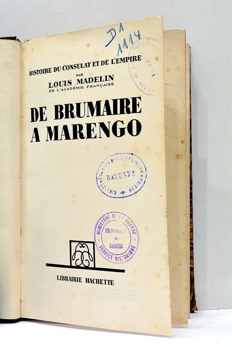 Histoire du Consulat et de l'Empire. De Brumaire à Marengo.