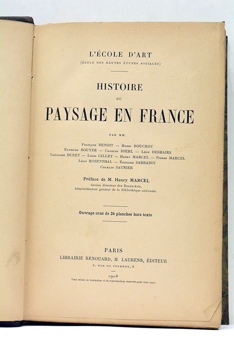 Histoire du paysage en France. Préface de M. Henry Marcel …