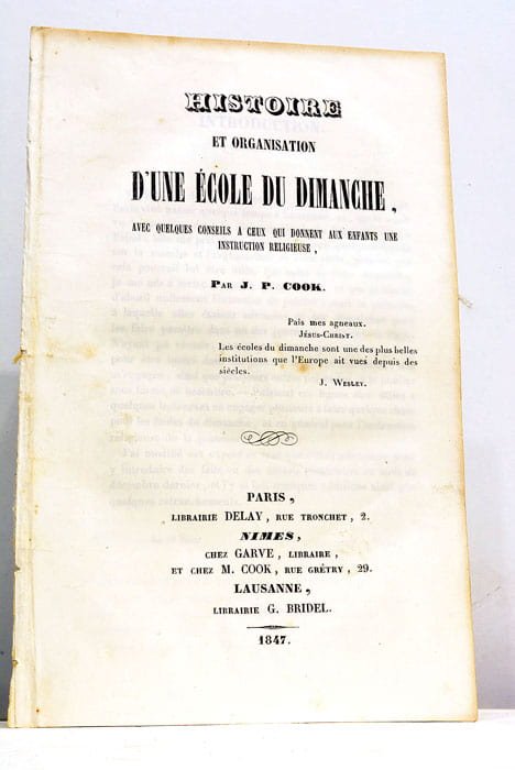 Histoire et Organisation d'une Ecole du Dimanche, avec quelques conseils …