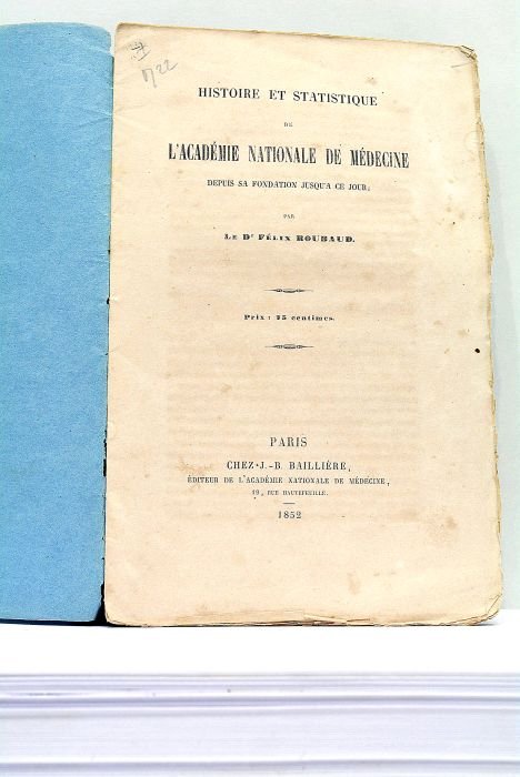 Histoire et Statistique de l'Académie Nationale de Médecine depuis sa …