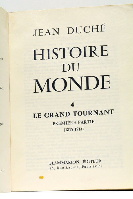 Histore du monde. Le grand tournant. Première partie (1815-1914).