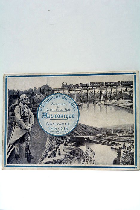 HISTORIQUE CAMPAGNE 1914-1918. 5E Régiment du génie. Sapeurs de Chemins …