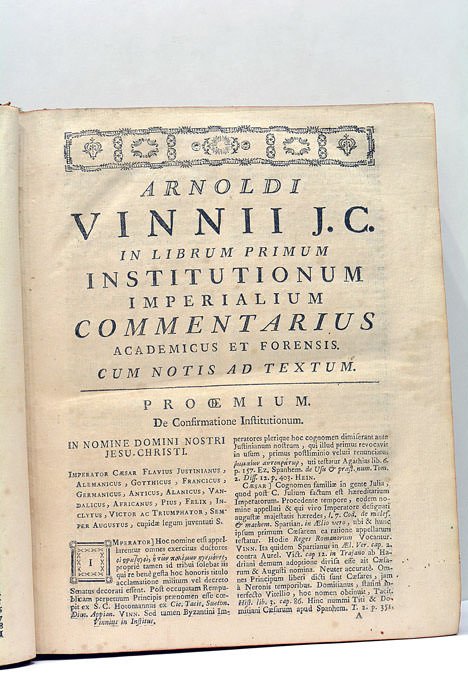 In Quatuor Libros Institutionum Imperialium Commentarius Academicus et Forensis, Jo. …