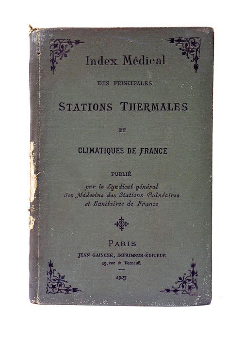 INDEX MÉDICAL DES PRINCIPALES STATIONS THERMALES ET CLIMATIQUES DE FRANCE. …