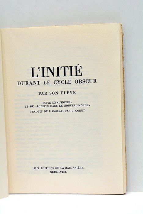 INITIÉ (L') DURANT LE CYCLE OBSCUR. Par son élève. Suite … | Immagine Gallery 3