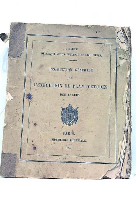 INSTRUCTION Générale sur l'Exécution du Plan d'Etudes des Lycées.