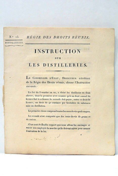 INSTRUCTION sur les distilleries. Régie des droits réunis.