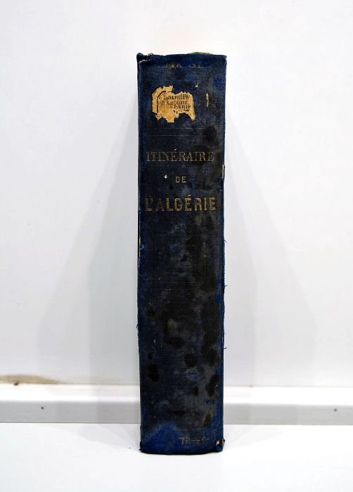 Itinéraire de l'Algérie, de la Tunisie et de Tanger. 9 …