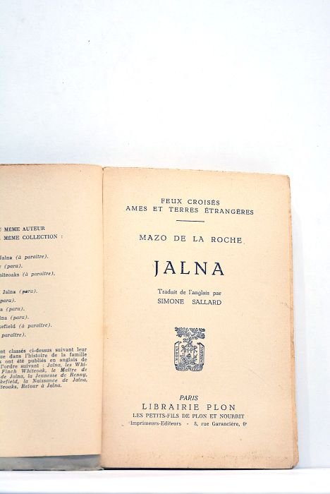 Jalna. Traduit de l'anglais par Simone Sallard.
