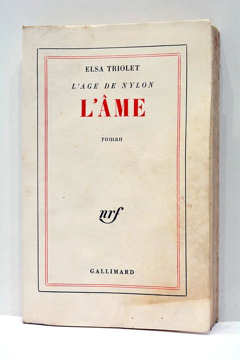 L'âge de nylon. L'Âme.