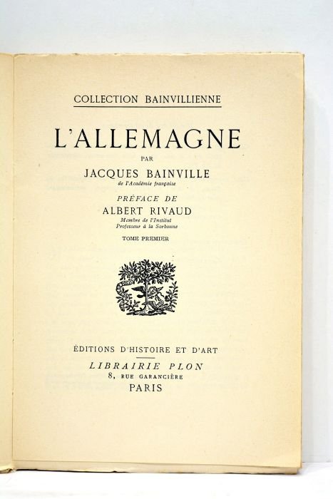 L'Allemagne. Préface de Albert Rivaud. Tome prémier.