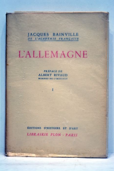 L'Allemagne. Préface de Albert Rivaud. Tome prémier.