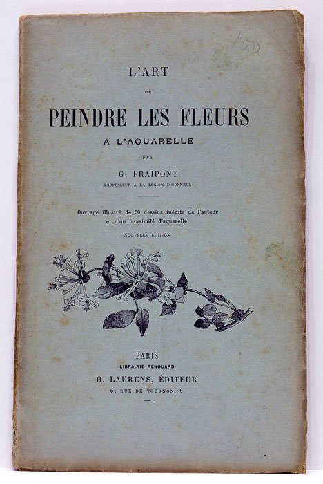 L'Art de peindre les fleurs à l'aquarelle. Ouvrage illustré de …
