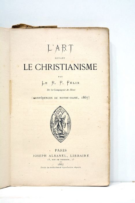 L'art devant le christianisme. Conférences de Notre-Dame, 1867.