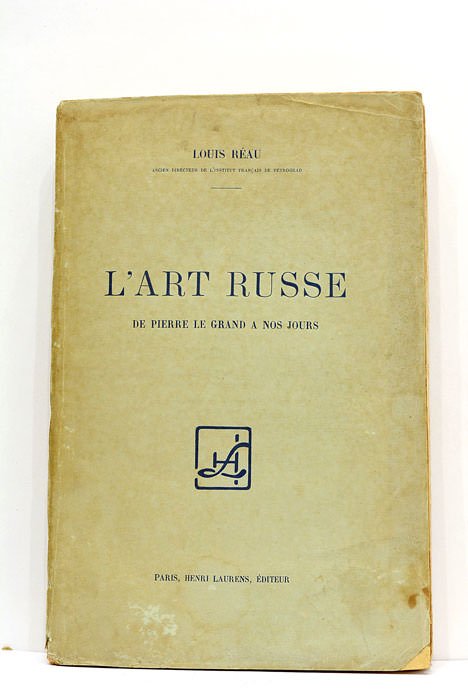 L'art Russe. De Pierre la Grand a nos jours. Soixante-douze …