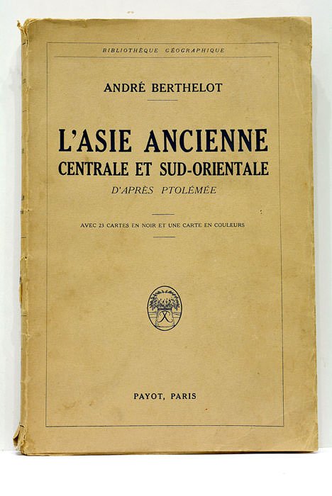 L'Asie ancienne centrale et sud-orientale d'après Ptolémée. Avec 23 cartes …