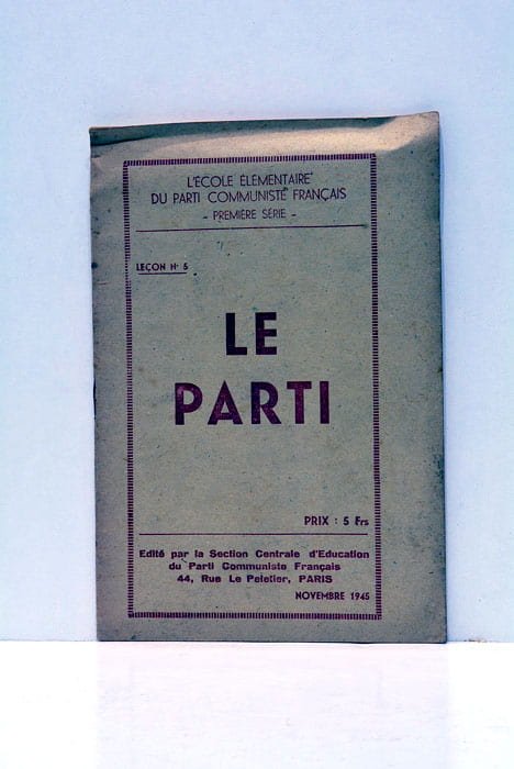 L'école élémentaire du parti Communiste Français. Le Parti.