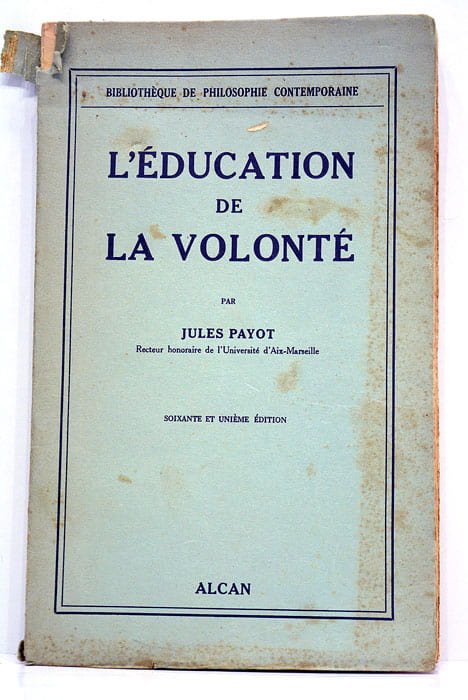 L'Éducation de la volonté.