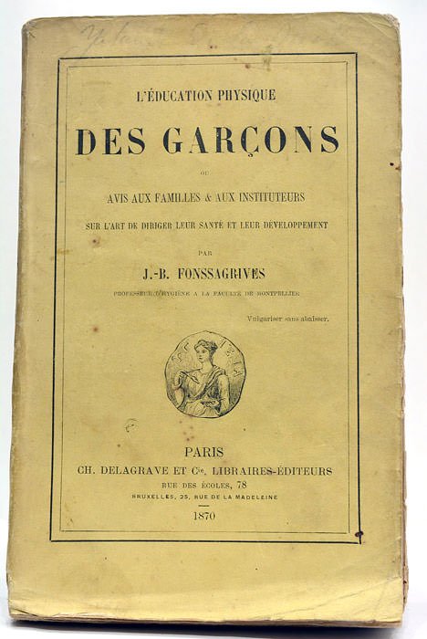 L'éducation physique des garçons ou avis aux familles et aux …
