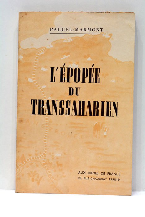 L'Épopée du Transsaharien.