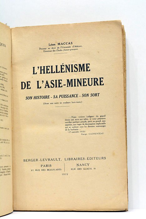 L'hellénisme de l'Asie-Mineure. Son histoire, sa puissance, son sort. (Avec …