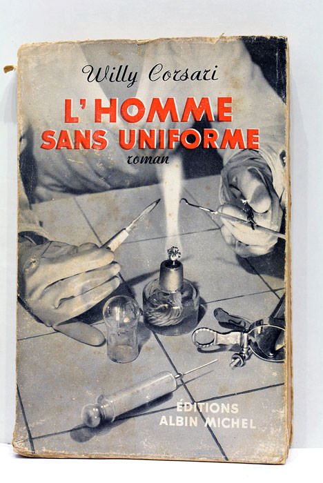 L'Homme sans uniforme. (De Man zonder uniform). Roman. Traduit du …