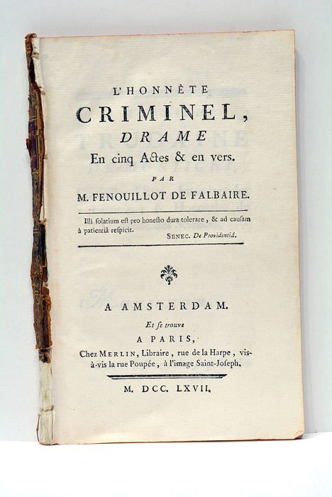 L'Honnête Criminel, drame en cinq Actes et en vers.