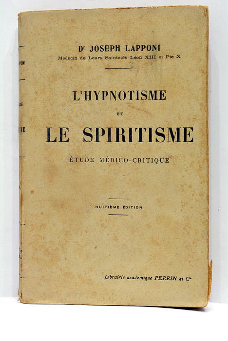 L'Hypnotisme et le Spiritisme. Étude médico-critique.