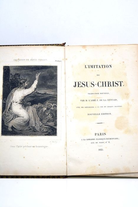 L'imitation de Jésus-Christ. Traduction nouvelle. Avec des réflexions à la …