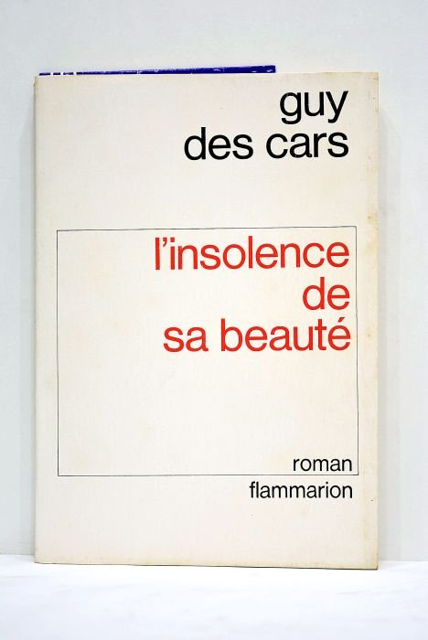 L'insolence de sa Beauté. Roman.