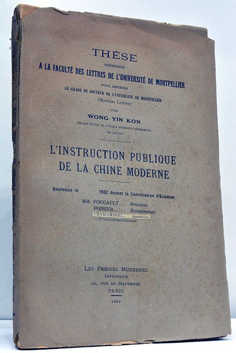 L'Instruction Publique de la Chine Moderne. Thèse présentée à la …