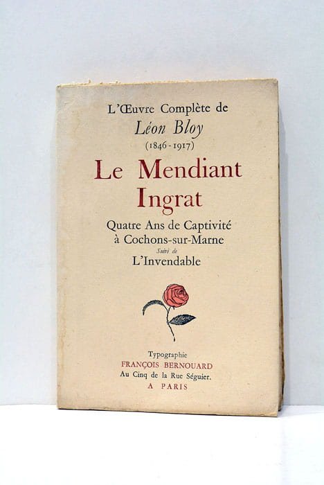 L'Oeuvre Complète de Léon Bloy (1846-1917). Le Mediant Ingrat. Quatre …