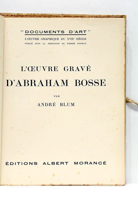 L'Oeuvre Gravé d'Abraham Bosse.
